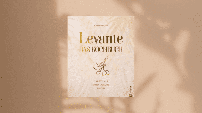 Levant. The cookbook: 125 delicious oriental recipes